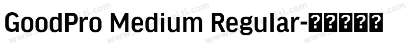GoodPro Medium Regular字体转换